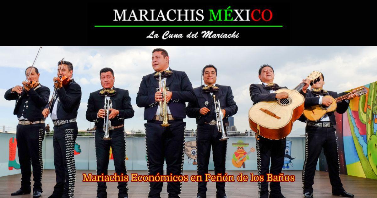 Mariachis Económicos en Peñón de los Baños
