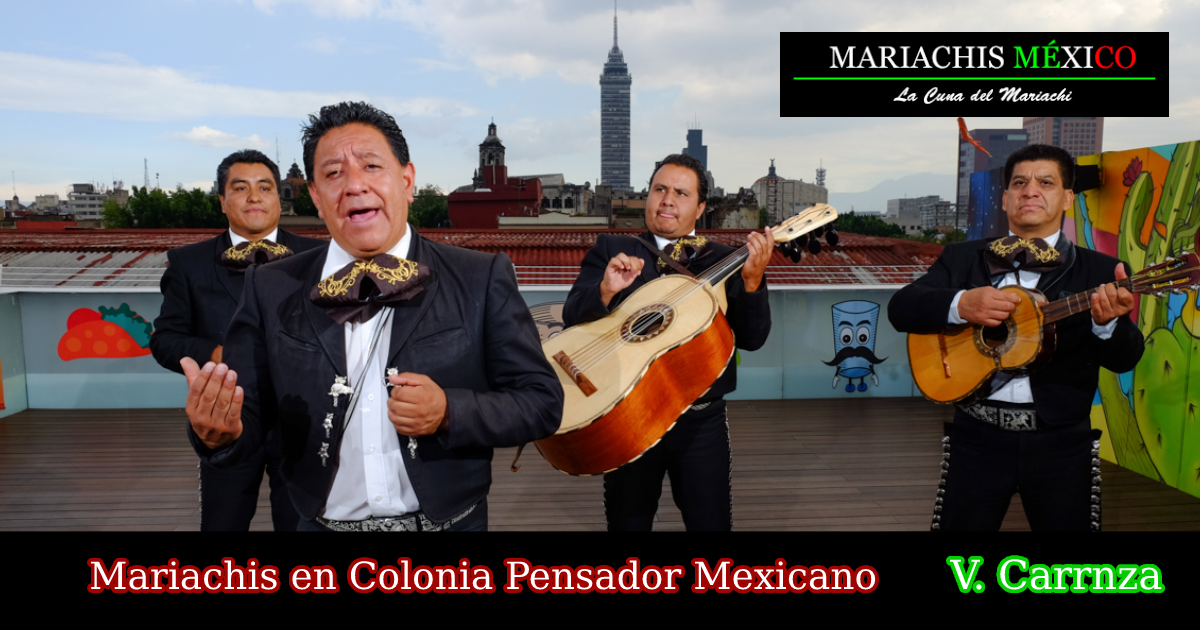 Mariachis en Colonia Pensador Mexicano 